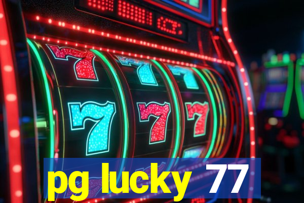 pg lucky 77